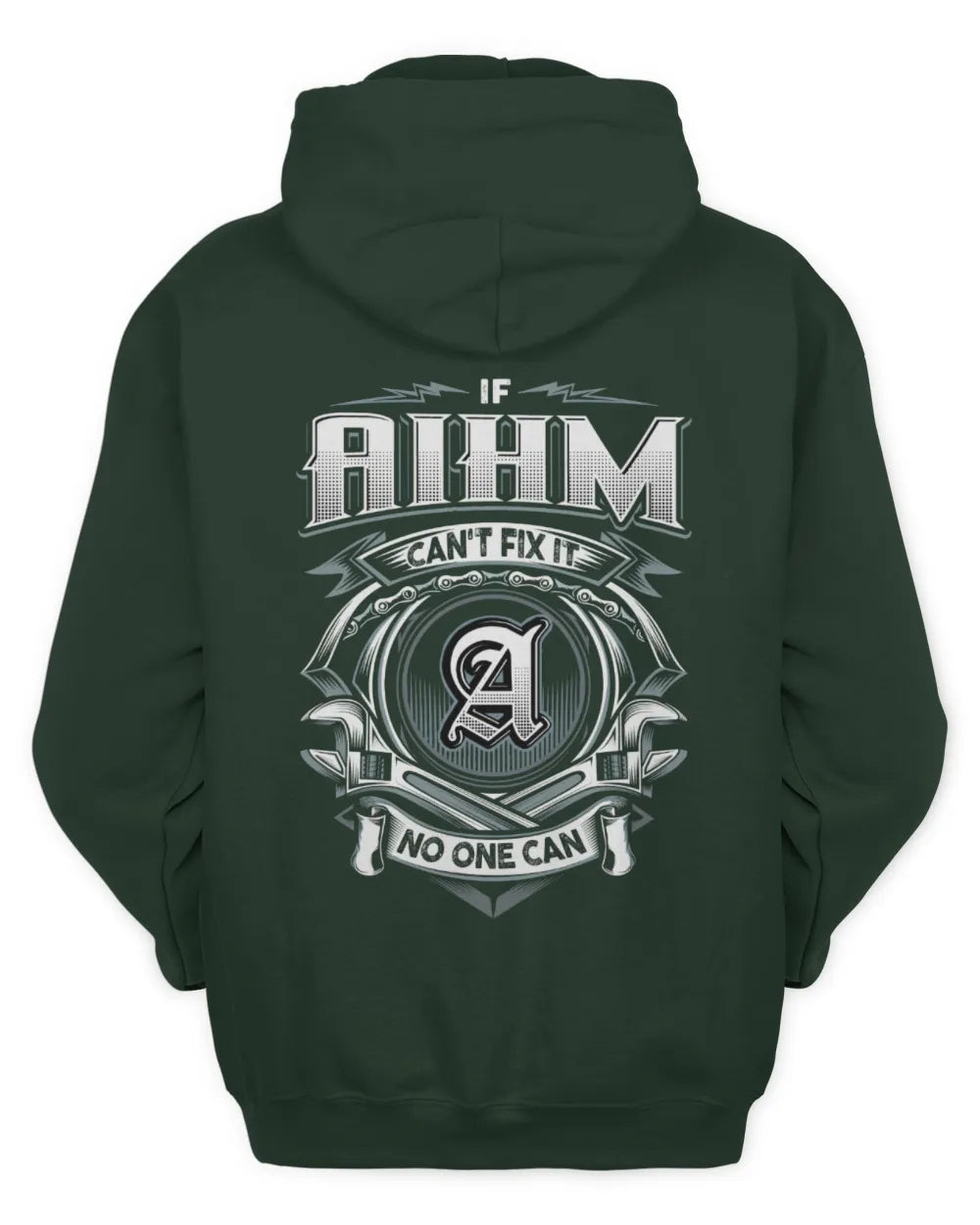 AIHM AP81-K4-626 - Personalized Ahmed Quote Apparel “If Ahmed Can't Fix It, No One Can” - Unisex Hoodie - Forest Green