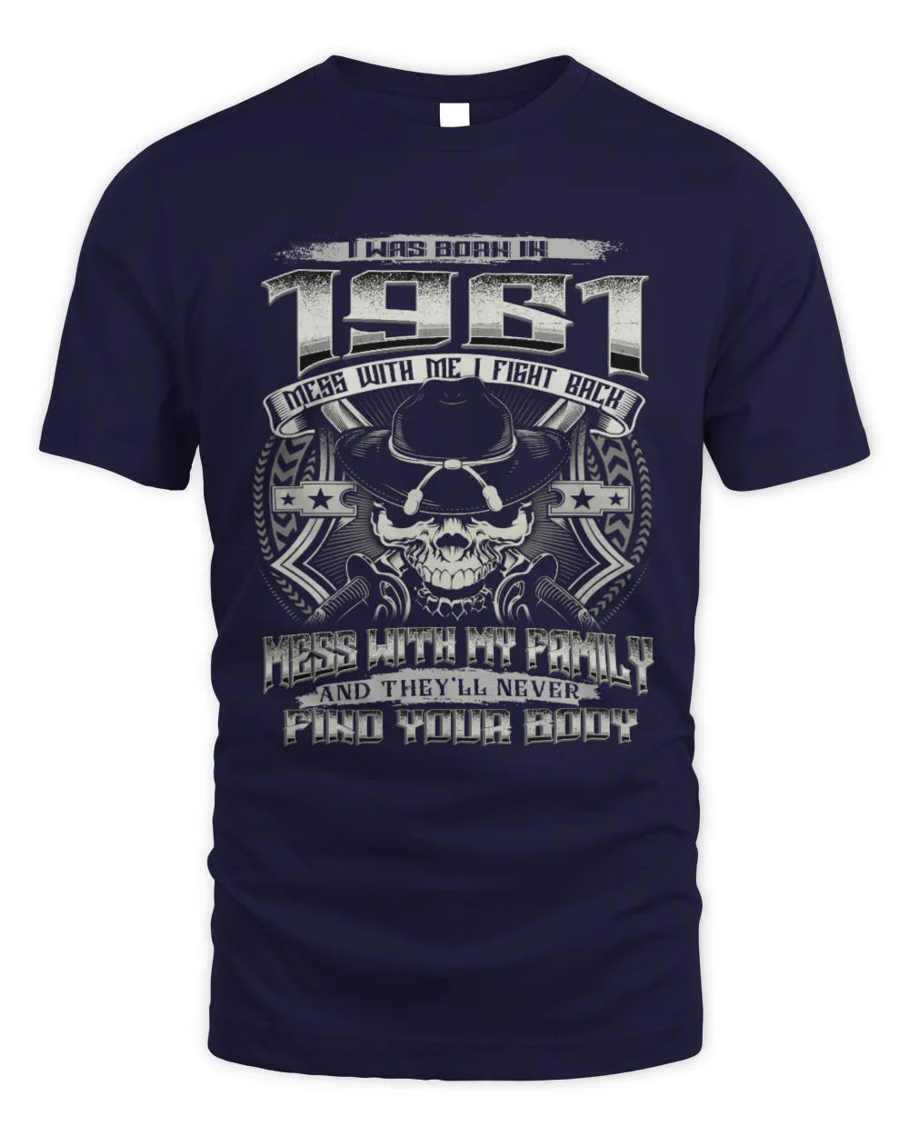 1961 HH89-K2 – Protective Family Quote T-Shirt - Unisex Standard T-Shirt - Navy