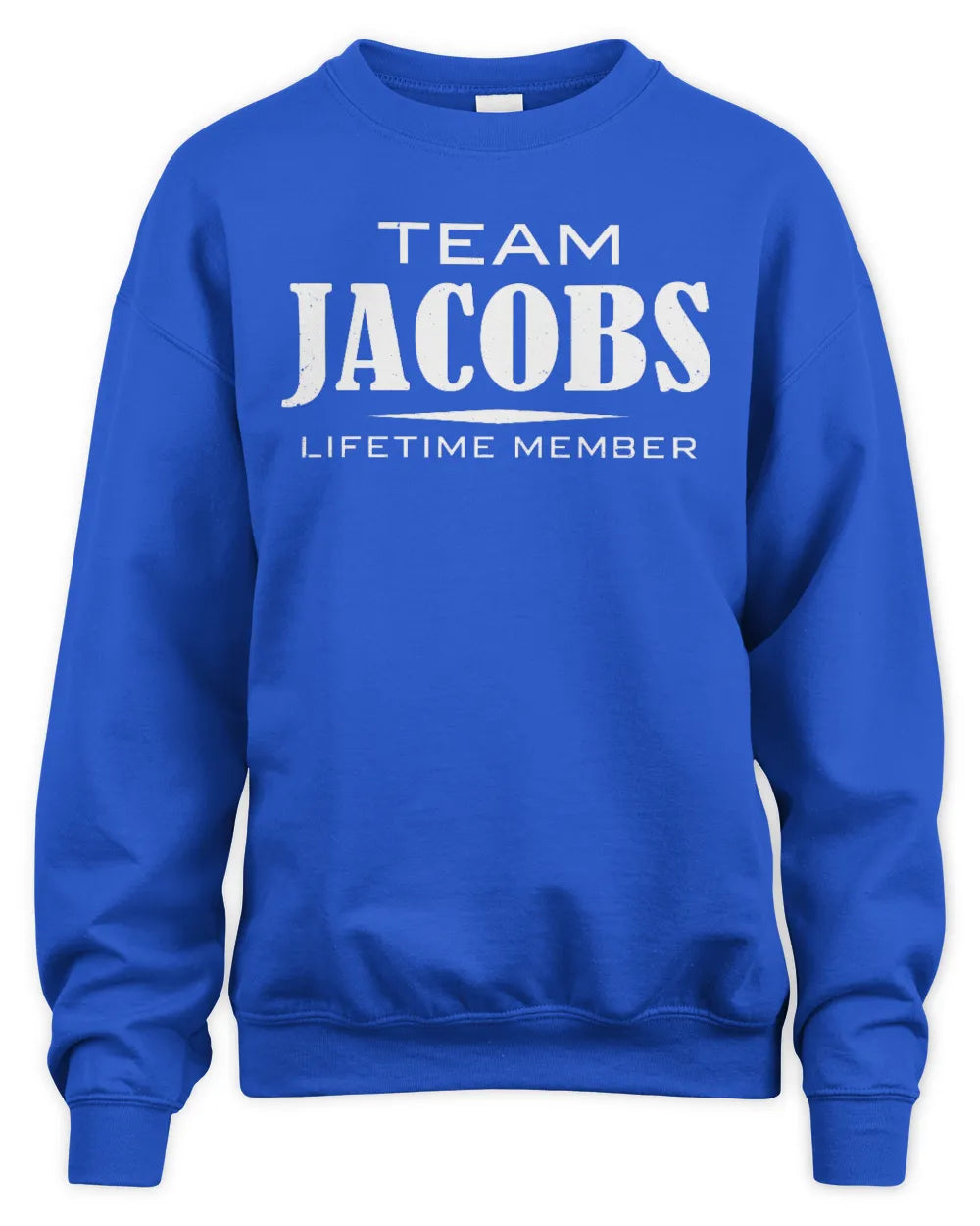 JACOBS BL62-K4-128 - Personalized “Team NAME Lifetime Member” - Unisex Sweatshirt - Royal