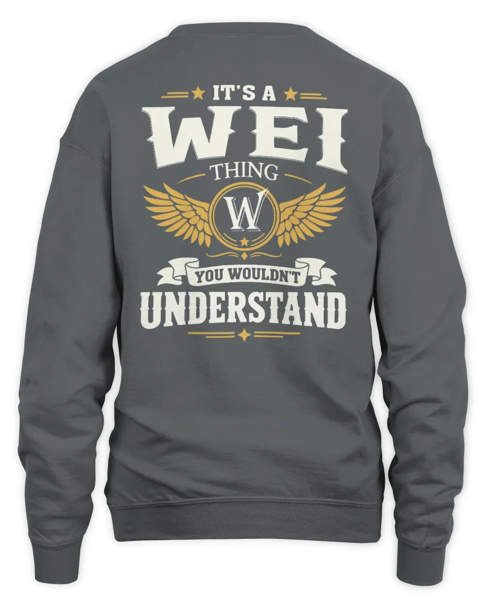 WEI KT06-M008 It’s a [NAME] Thing – You Wouldn’t Understand | Personalized Vintage T-Shirt - Unisex Sweatshirt - Charcoal
