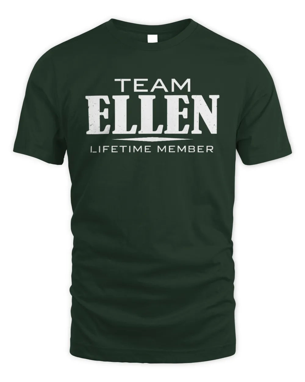 ELLEN BL62-K4-128 - Personalized “Team NAME Lifetime Member” - Unisex Standard T-Shirt - Forest Green