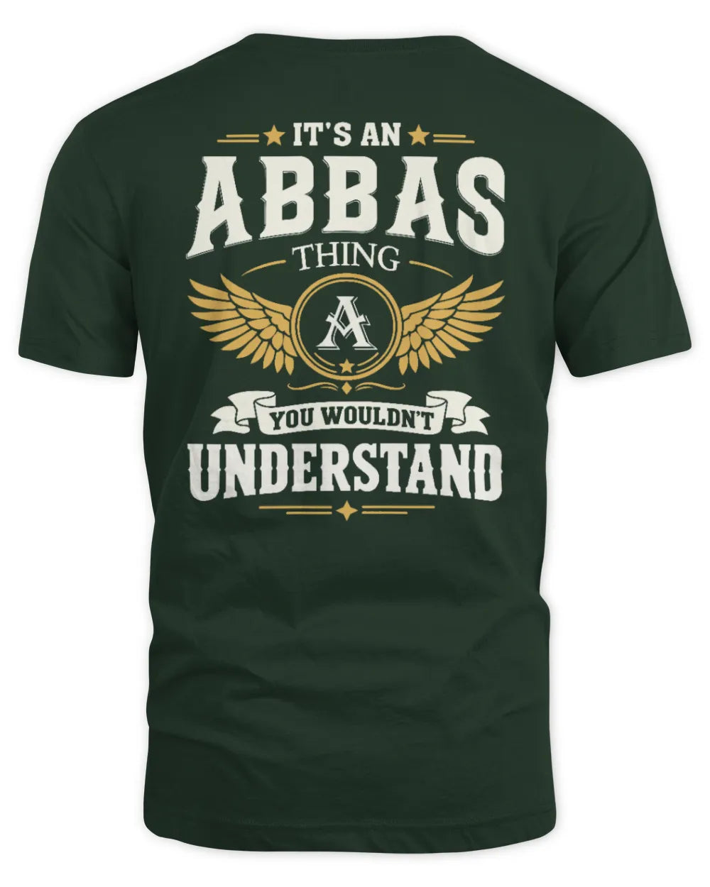 ABBAS KT06-M008 It’s a [NAME] Thing – You Wouldn’t Understand | Personalized Vintage T-Shirt - Unisex Standard T-Shirt - Forest Green