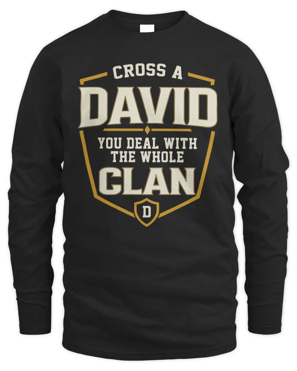 DAVID NT1-K008 Cross A/An NAME, You Deal With the Whole Clan | Personalized Vintage T-Shirt - Men's Long Sleeved T-Shirt - Black