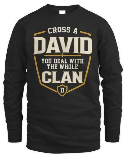 DAVID NT1-K008 Cross A/An NAME, You Deal With the Whole Clan | Personalized Vintage T-Shirt - Men's Long Sleeved T-Shirt - Black
