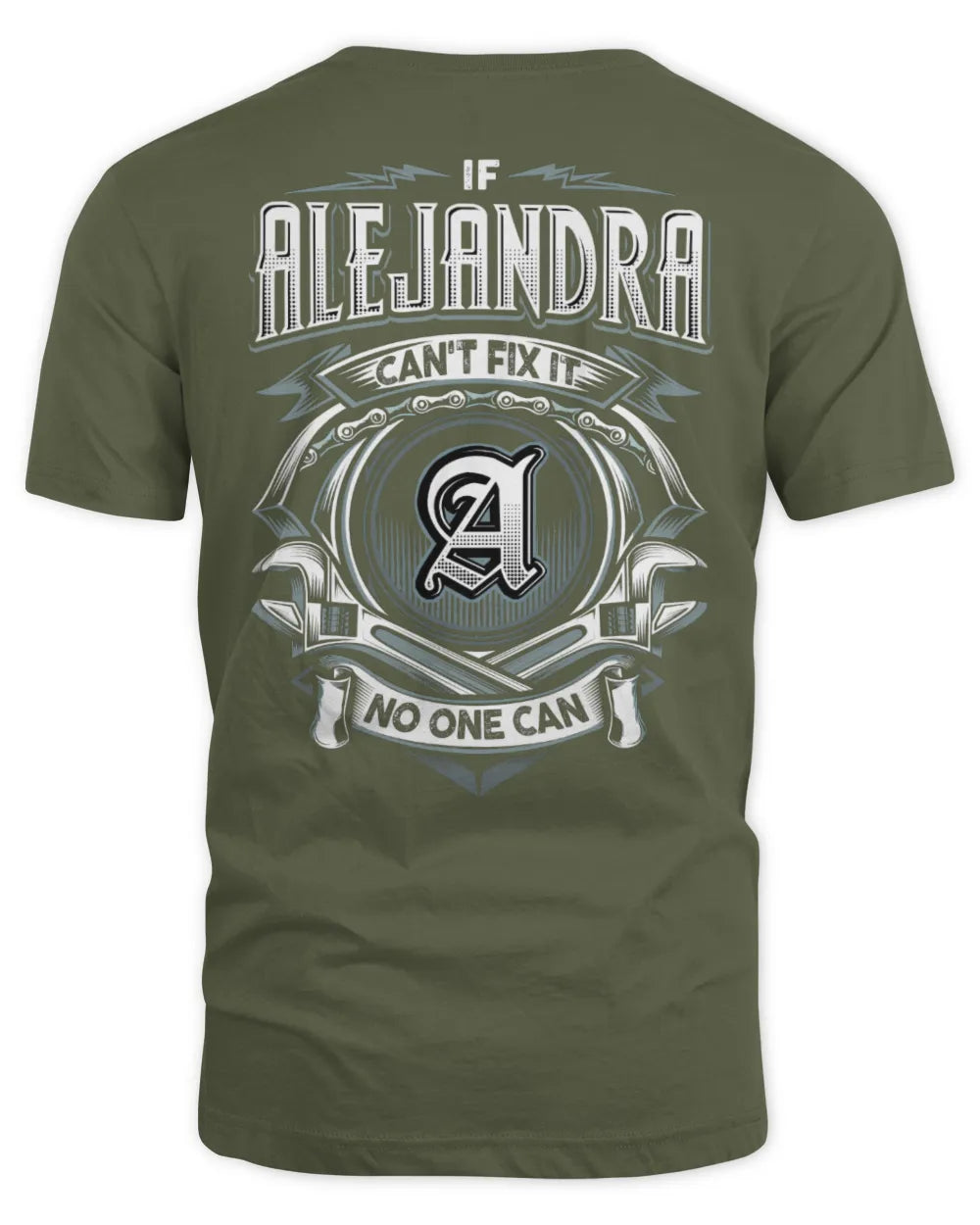 ALEJANDRA AP81-K4-626 - Personalized Ahmed Quote Apparel “If Ahmed Can't Fix It, No One Can” - Unisex Standard T-Shirt - Military Green
