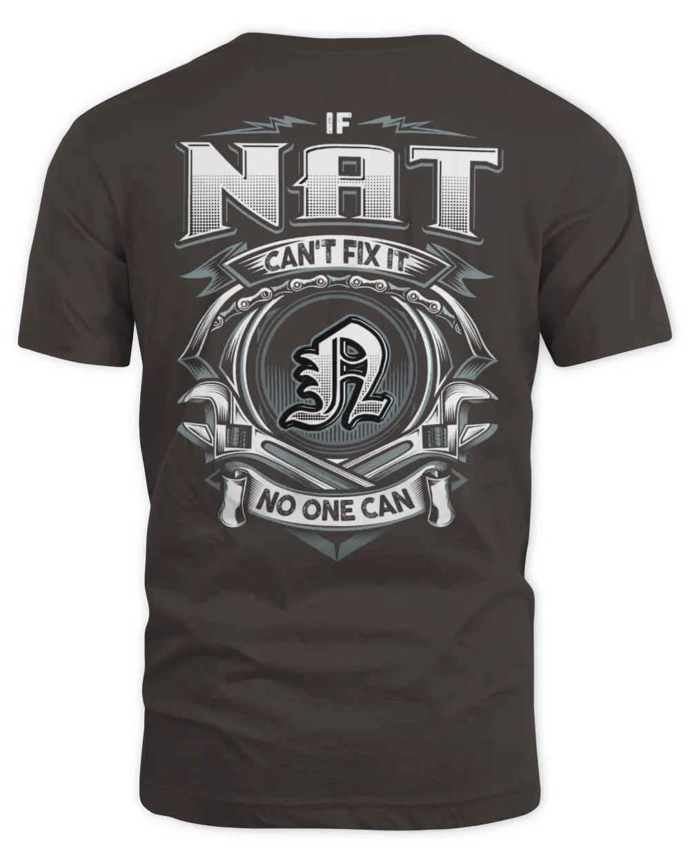 NAT AP81-K4-626 - Personalized Ahmed Quote Apparel “If Ahmed Can't Fix It, No One Can” - Unisex Standard T-Shirt - Dark Chocolate
