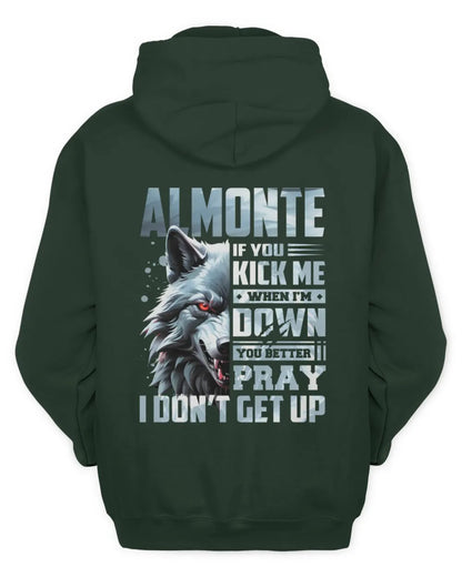 ALMONTE AP62-K4-666 - Personalized Fierce Wolf Quote Apparel “If You Kick Me When I’m Down, You Better Pray I Don’t Get Up” - Unisex Hoodie - Forest Green