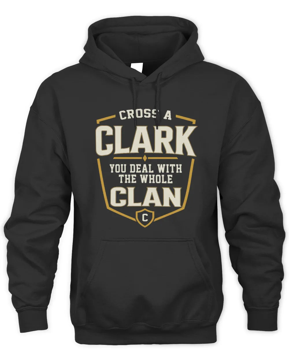 CLARK NT1-K008 Cross A/An NAME, You Deal With the Whole Clan | Personalized Vintage T-Shirt - Unisex Hoodie - Black