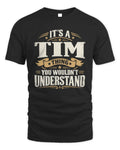 TIM P08 TH51 - Personalized “It’s a/an [NAME] Thing – You Wouldn’t Understand” Shirt - Unisex Standard T-Shirt - Black