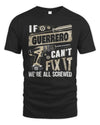 GUERRERO TX03 P02 - Personalized Handyman Mechanic Shirt “If NAME Can’t Fix It, We’re All Screwed”
