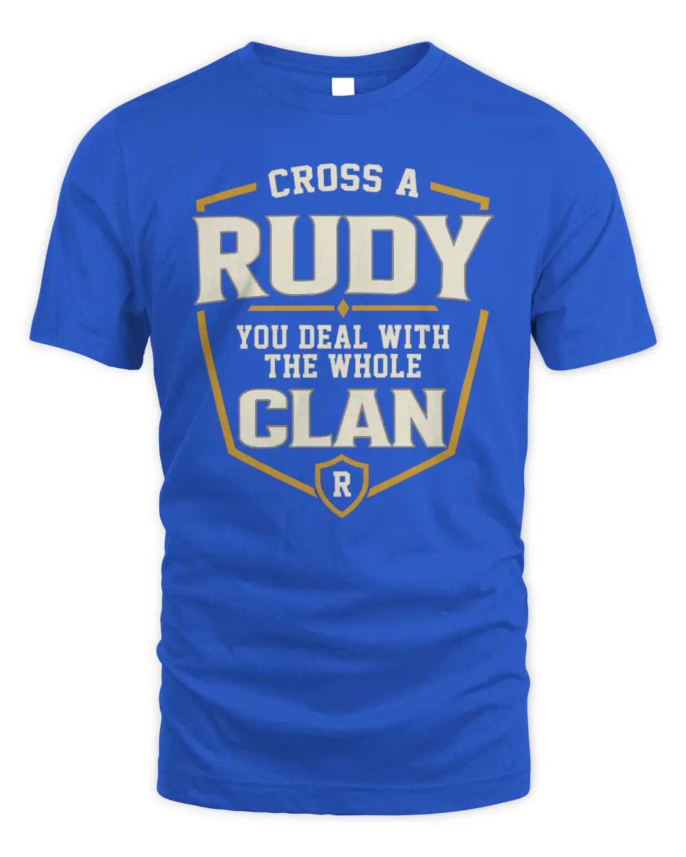 RUDY NT1-K008 Cross A/An NAME, You Deal With the Whole Clan | Personalized Vintage T-Shirt - Unisex Standard T-Shirt - Royal