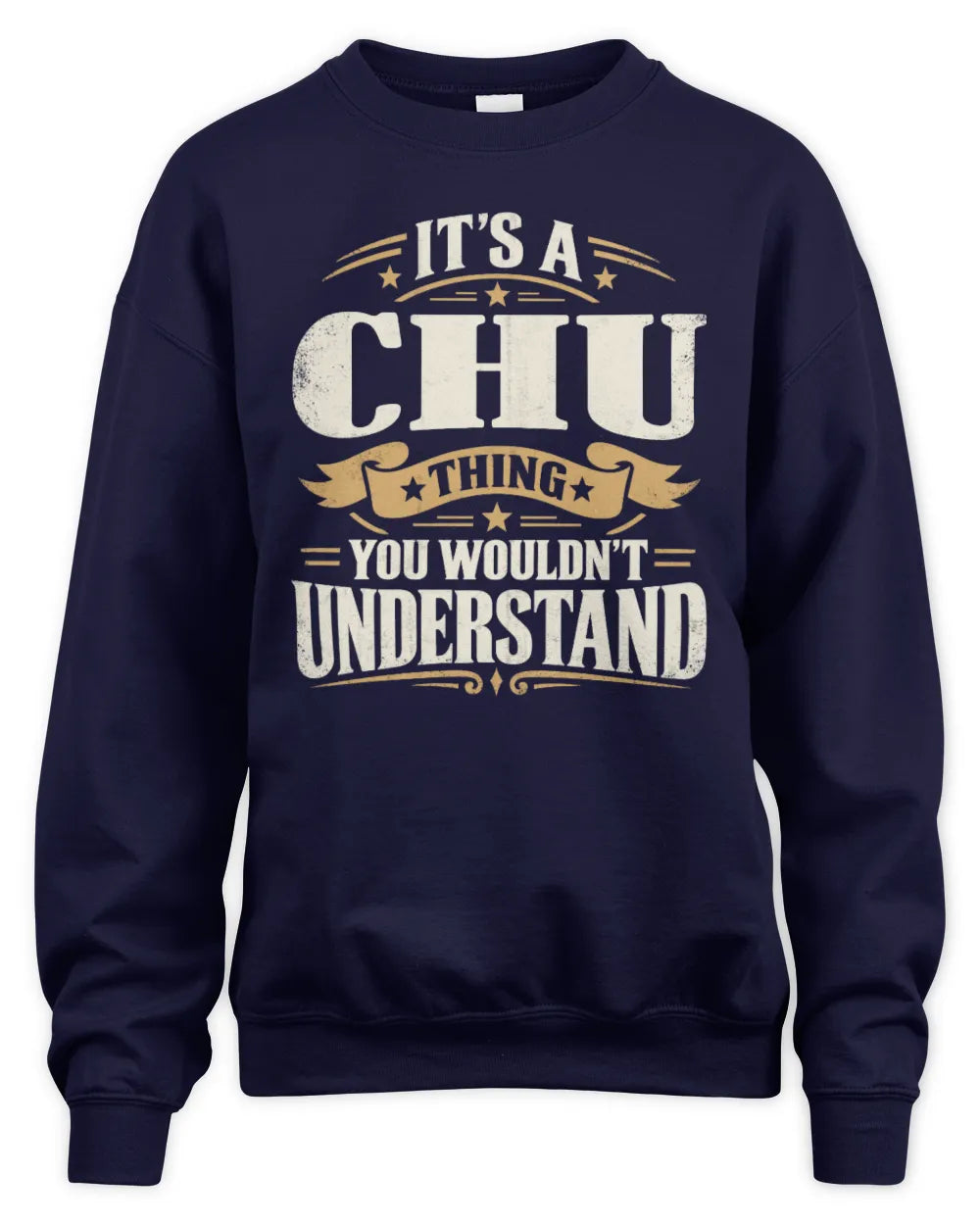 CHU P08 TH51 - Personalized “It’s a/an [NAME] Thing – You Wouldn’t Understand” Shirt - Unisex Sweatshirt - Navy