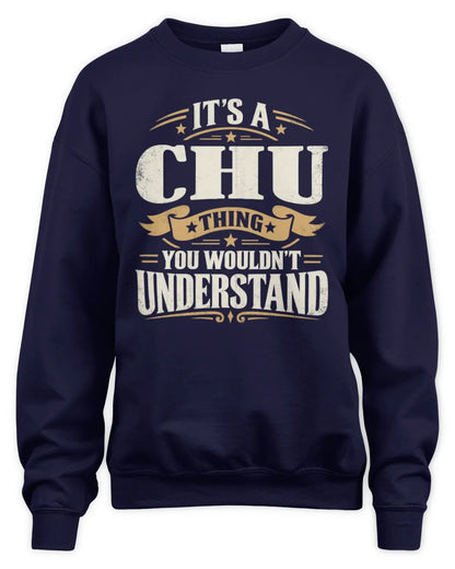 CHU P08 TH51 - Personalized “It’s a/an [NAME] Thing – You Wouldn’t Understand” Shirt - Unisex Sweatshirt - Navy