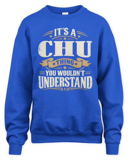 CHU P08 TH51 - Personalized “It’s a/an [NAME] Thing – You Wouldn’t Understand” Shirt - Unisex Sweatshirt - Royal