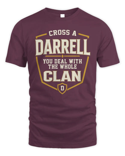 DARRELL NT1-K008 Cross A/An NAME, You Deal With the Whole Clan | Personalized Vintage T-Shirt - Unisex Standard T-Shirt - Maroon