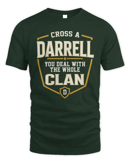 DARRELL NT1-K008 Cross A/An NAME, You Deal With the Whole Clan | Personalized Vintage T-Shirt - Unisex Standard T-Shirt - Forest Green