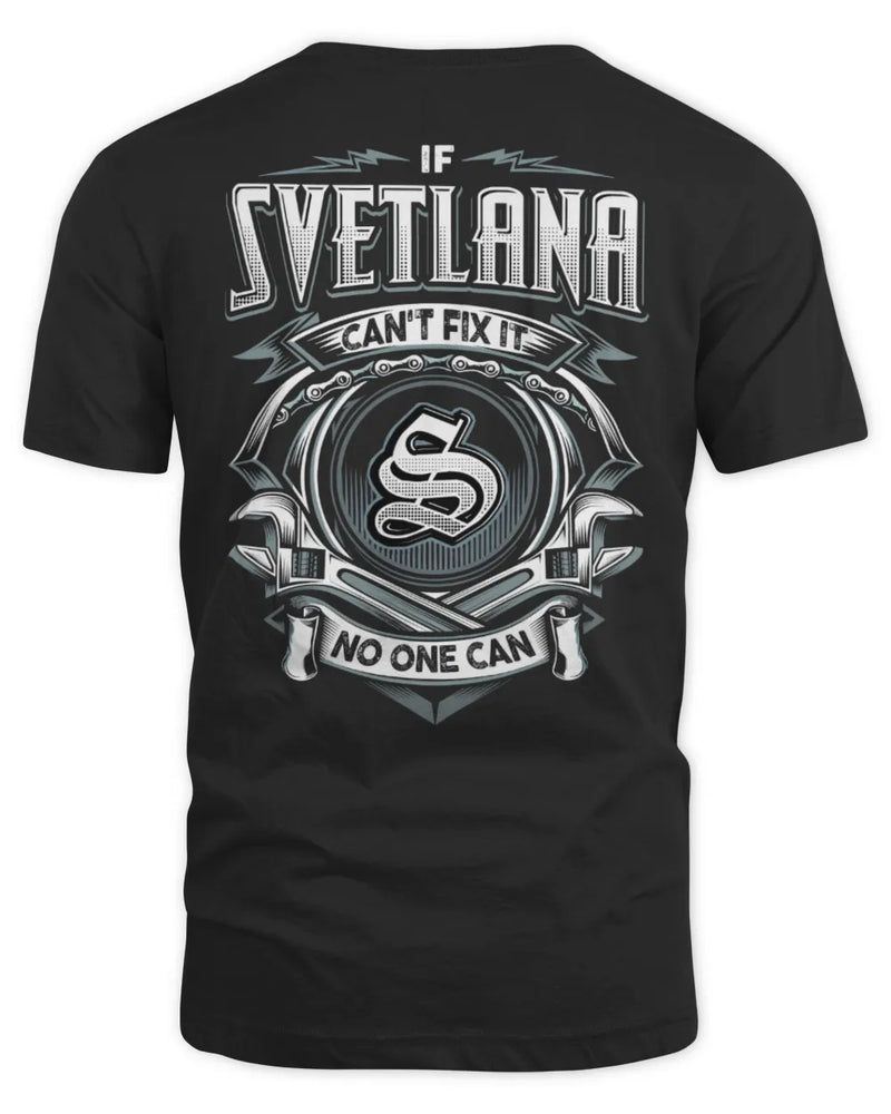 SVETLANA AP81-K4-626 - Personalized Ahmed Quote Apparel “If Ahmed Can't Fix It, No One Can” - Unisex Standard T-Shirt - Black