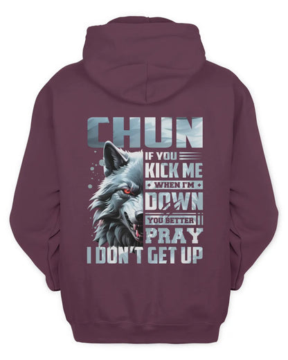 CHUN AP62-K4-666 - Personalized Fierce Wolf Quote Apparel “If You Kick Me When I’m Down, You Better Pray I Don’t Get Up” - Unisex Hoodie - Maroon