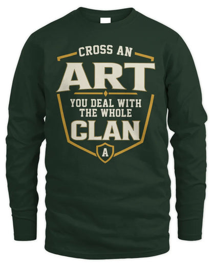 ART NT1-K008 Cross A/An NAME, You Deal With the Whole Clan | Personalized Vintage T-Shirt - Men's Long Sleeved T-Shirt - Forest Green