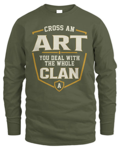 ART NT1-K008 Cross A/An NAME, You Deal With the Whole Clan | Personalized Vintage T-Shirt - Men's Long Sleeved T-Shirt - Military Green