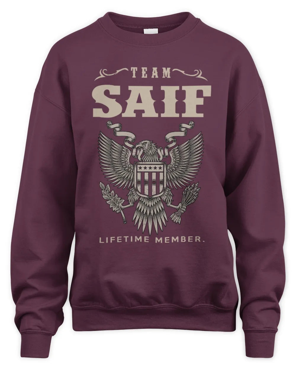SAIF TP06-K82 – Personalized Classic Style Apparel “Team NAME Lifetime Member” - Unisex Sweatshirt - Maroon