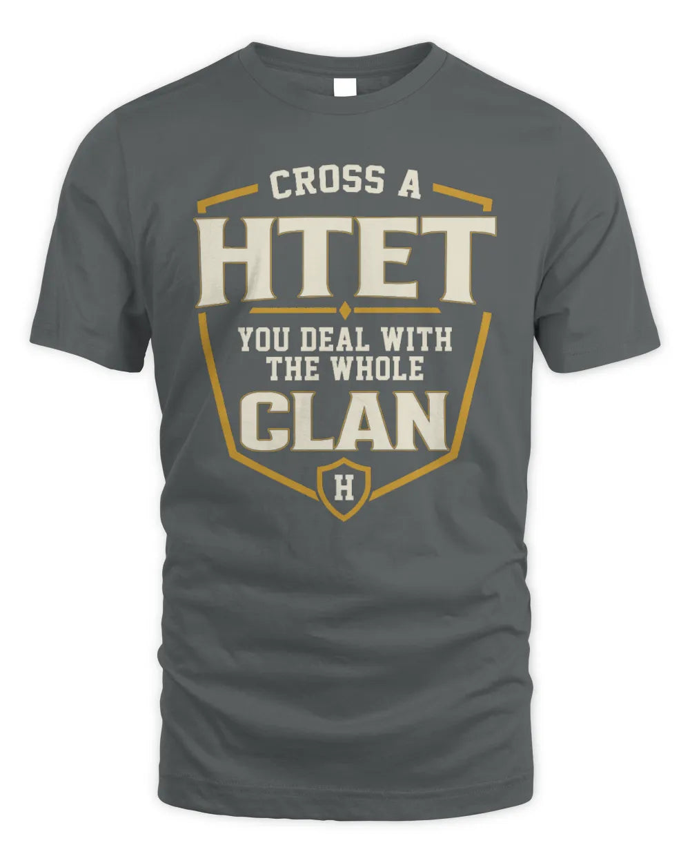 HTET NT1-K008 Cross A/An NAME, You Deal With the Whole Clan | Personalized Vintage T-Shirt - Unisex Standard T-Shirt - Charcoal
