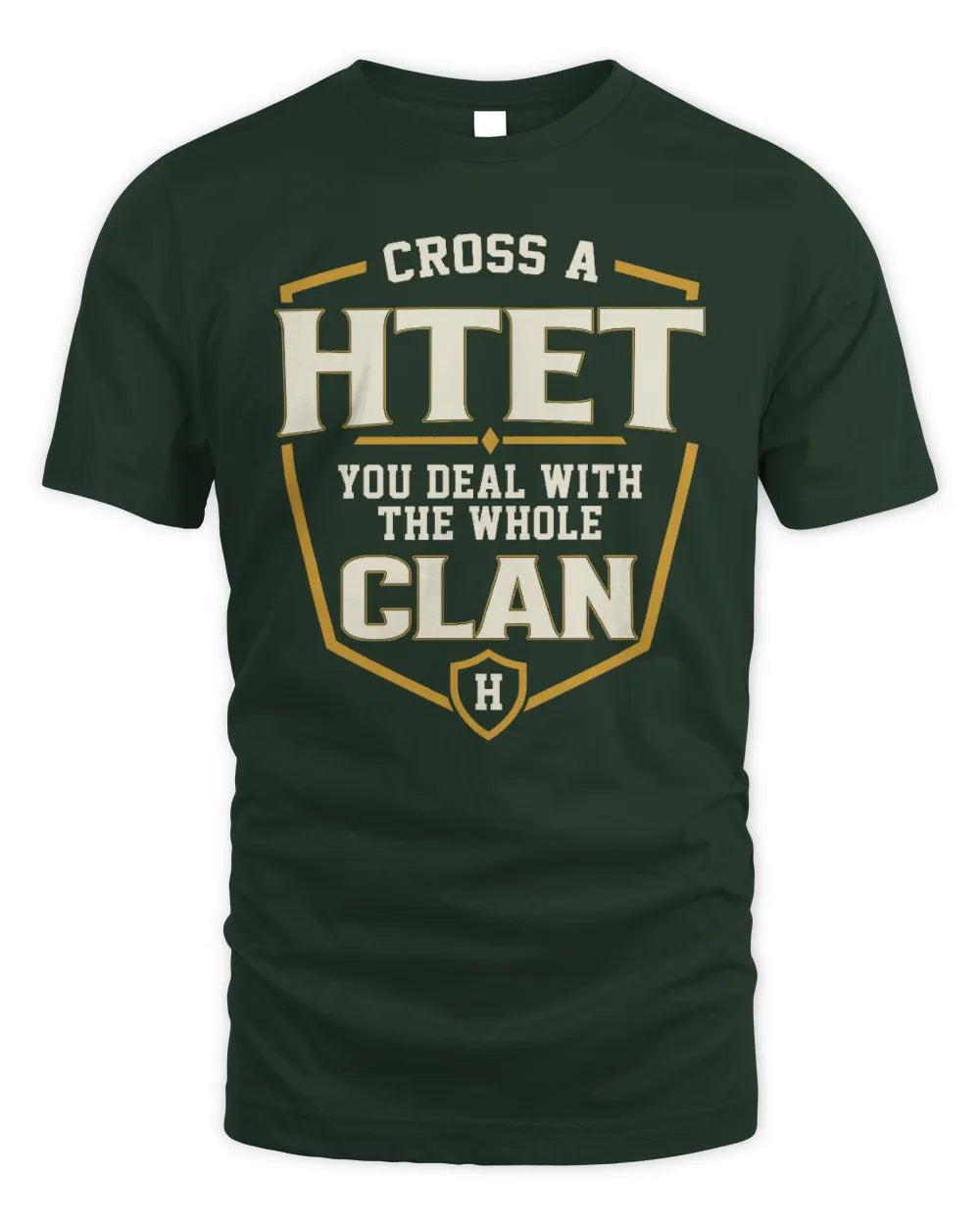 HTET NT1-K008 Cross A/An NAME, You Deal With the Whole Clan | Personalized Vintage T-Shirt - Unisex Standard T-Shirt - Forest Green