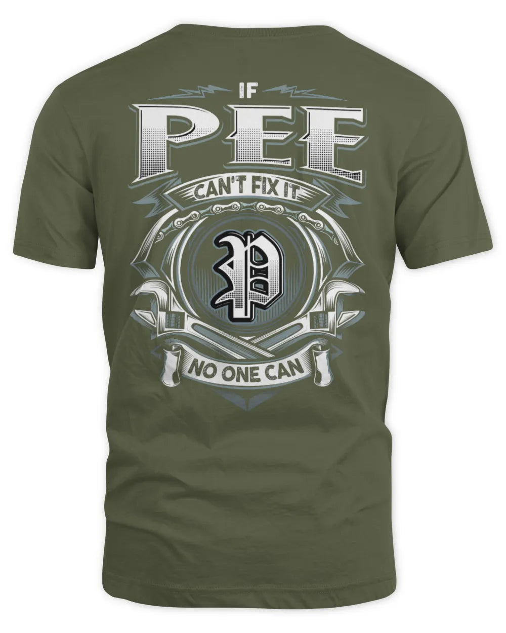 PEE AP81-K4-626 - Personalized Ahmed Quote Apparel “If Ahmed Can't Fix It, No One Can” - Unisex Standard T-Shirt - Military Green