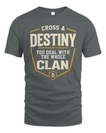 DESTINY NT1-K008 Cross A/An NAME, You Deal With the Whole Clan | Personalized Vintage T-Shirt - Unisex Standard T-Shirt - Charcoal