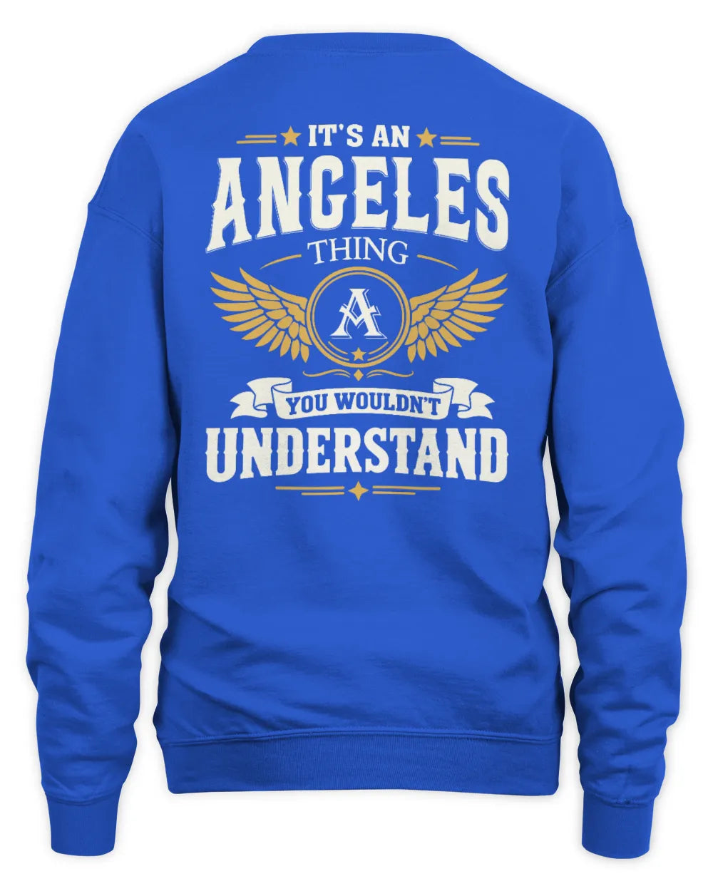 ANGELES KT06-M008 It’s a [NAME] Thing – You Wouldn’t Understand | Personalized Vintage T-Shirt - Unisex Sweatshirt - Royal