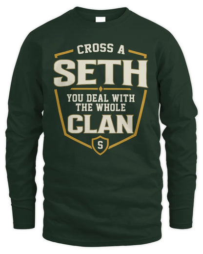 SETH NT1-K008 Cross A/An NAME, You Deal With the Whole Clan | Personalized Vintage T-Shirt - Men's Long Sleeved T-Shirt - Forest Green