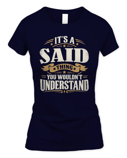 SAID P08 TH51 - Personalized “It’s a/an [NAME] Thing – You Wouldn’t Understand” Shirt - Women's Standard T-Shirt - Navy