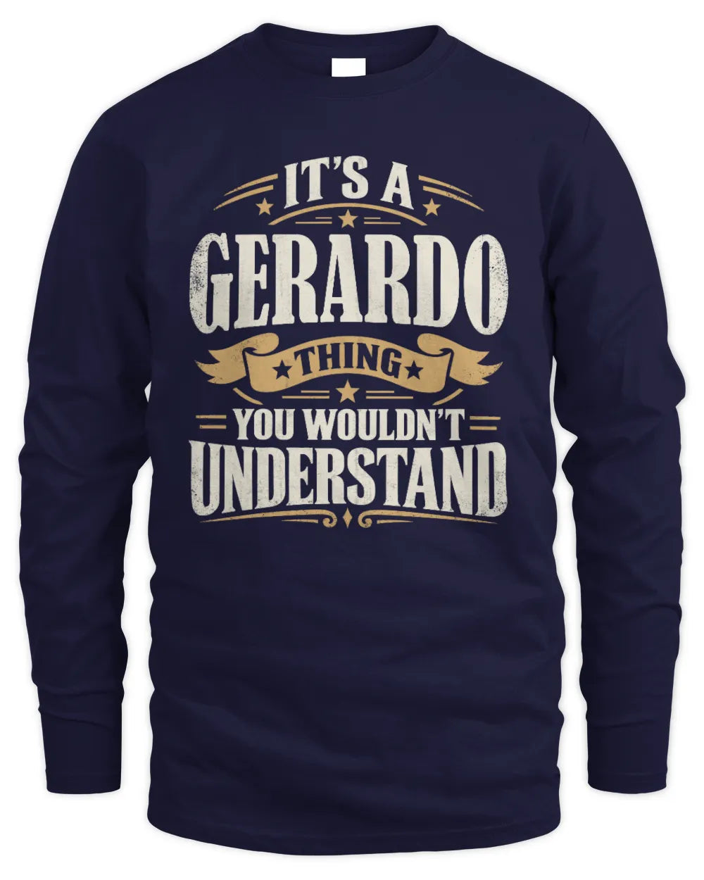 GERARDO P08 TH51 - Personalized “It’s a/an [NAME] Thing – You Wouldn’t Understand” Shirt - Men's Long Sleeved T-Shirt - Navy