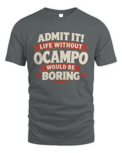 OCAMPO P4 KT003 Personalized Funny Quote Apparel “Life Without NAME Would Be Boring” - Unisex Standard T-Shirt - Charcoal