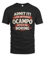 OCAMPO P4 KT003 Personalized Funny Quote Apparel “Life Without NAME Would Be Boring” - Unisex Standard T-Shirt - Black
