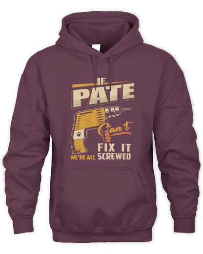 PATE TP22-K4-228 - Personalized Handyman T-Shirt “If AARON Can’t Fix It, We’re All Screwed” - Unisex Hoodie - Maroon