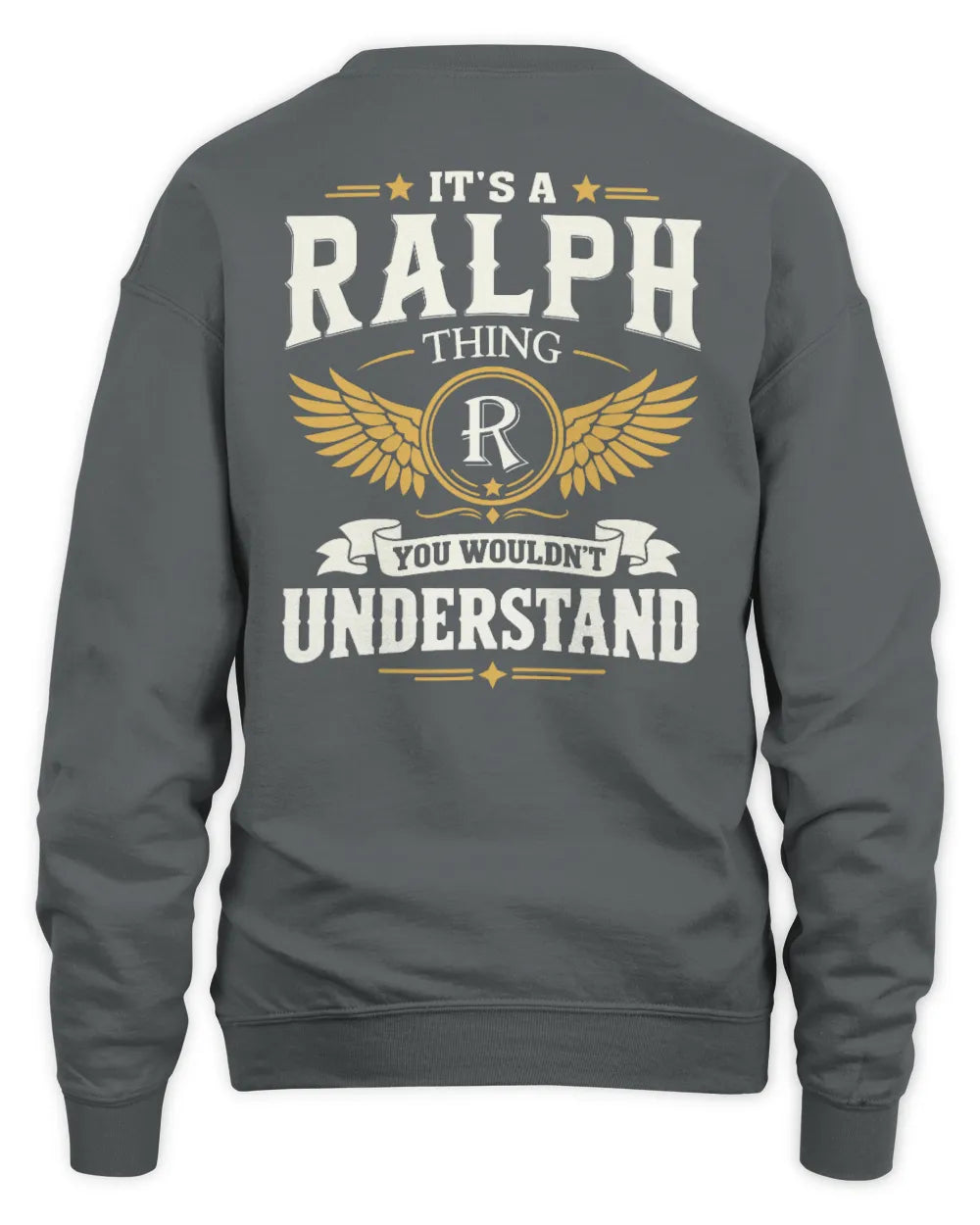 RALPH KT06-M008 It’s a [NAME] Thing – You Wouldn’t Understand | Personalized Vintage T-Shirt - Unisex Sweatshirt - Charcoal