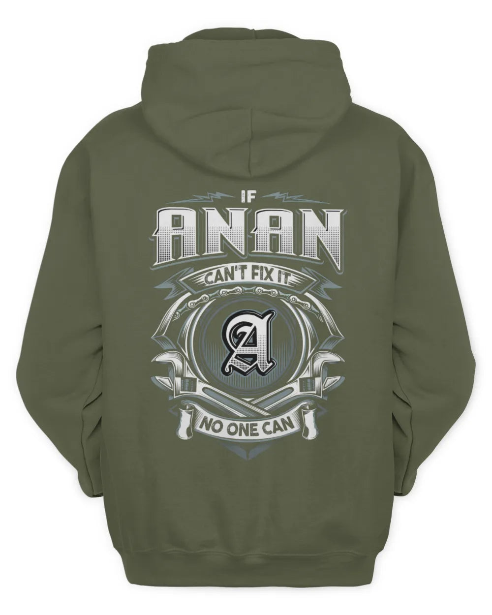 ANAN AP81-K4-626 - Personalized Ahmed Quote Apparel “If Ahmed Can't Fix It, No One Can” - Unisex Hoodie - Military Green