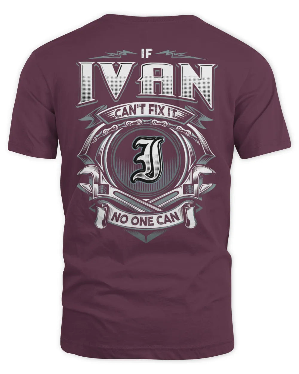 IVAN AP81-K4-626 - Personalized Ahmed Quote Apparel “If Ahmed Can't Fix It, No One Can” - Unisex Standard T-Shirt - Maroon