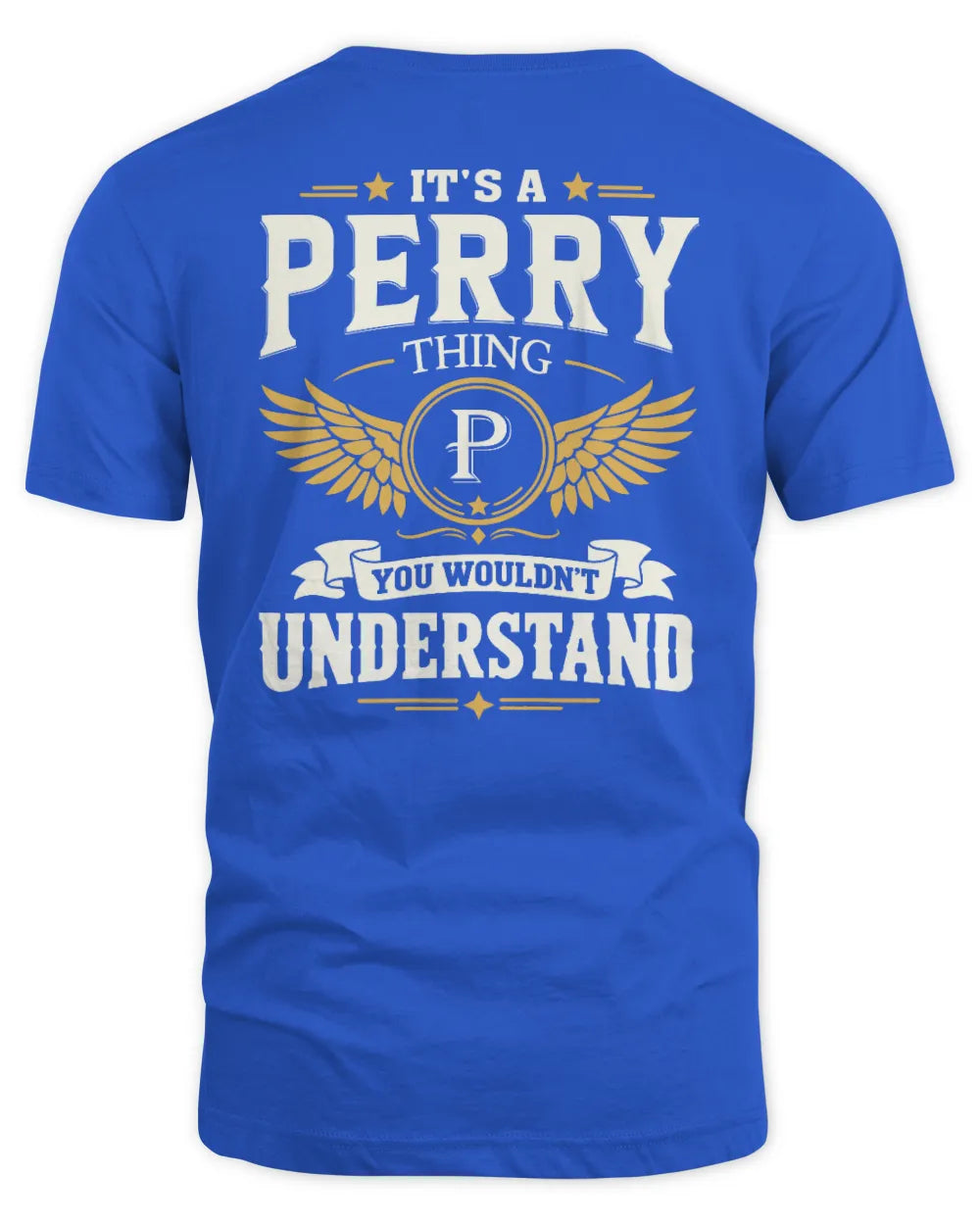 PERRY KT06-M008 It’s a [NAME] Thing – You Wouldn’t Understand | Personalized Vintage T-Shirt - Unisex Standard T-Shirt - Royal