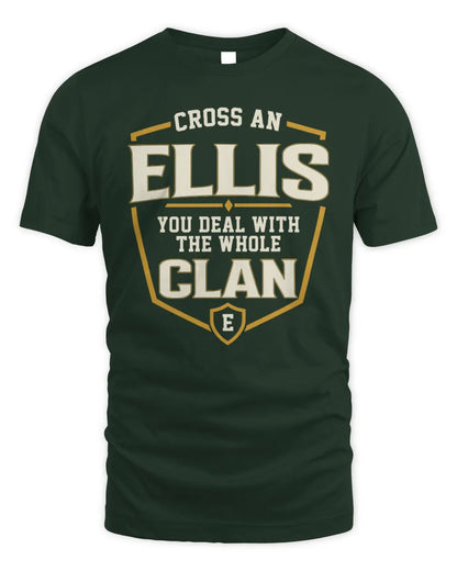 ELLIS NT1-K008 Cross A/An NAME, You Deal With the Whole Clan | Personalized Vintage T-Shirt - Unisex Standard T-Shirt - Forest Green