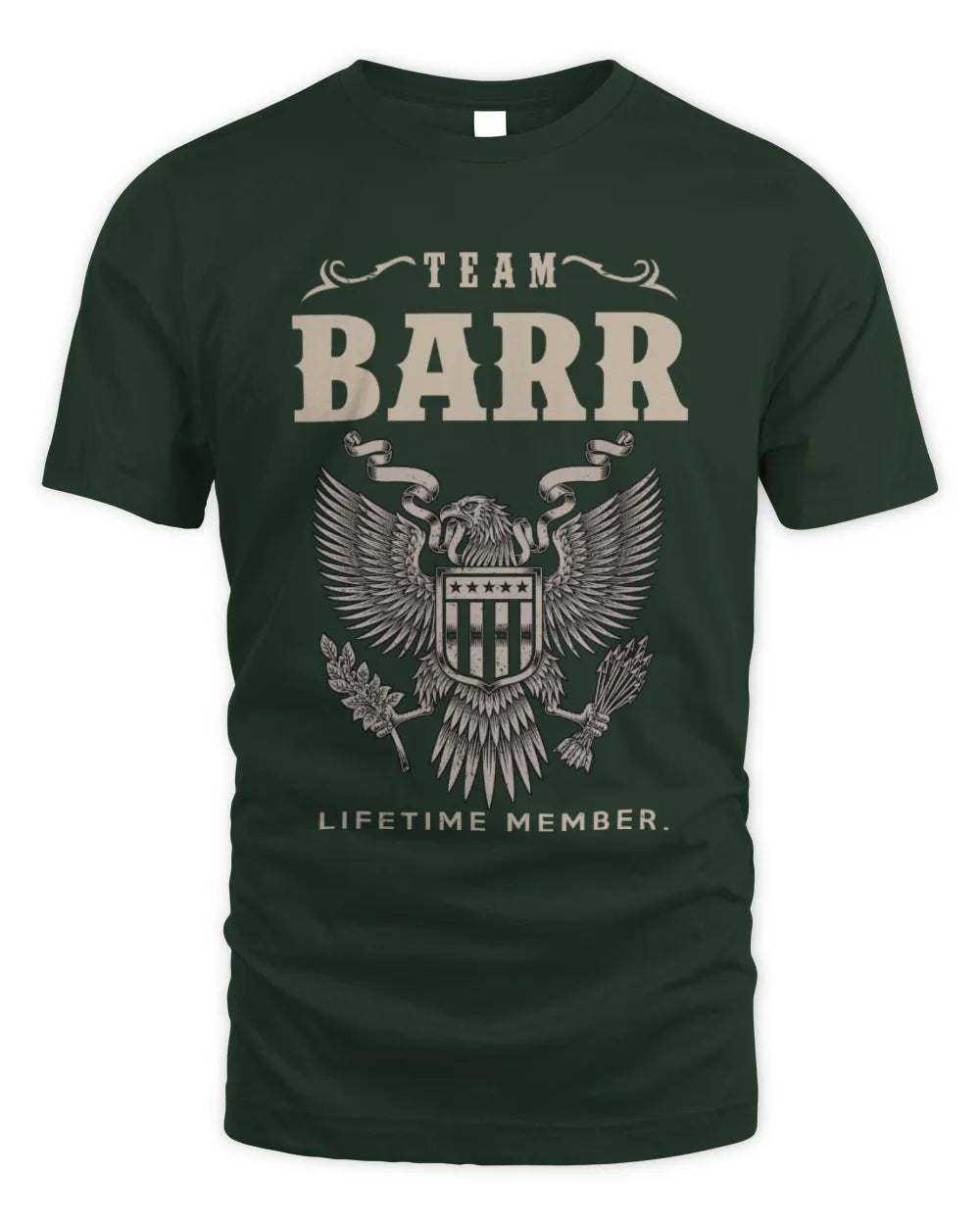 BARR TP06-K82 – Personalized Classic Style Apparel “Team NAME Lifetime Member” - Unisex Standard T-Shirt - Forest Green