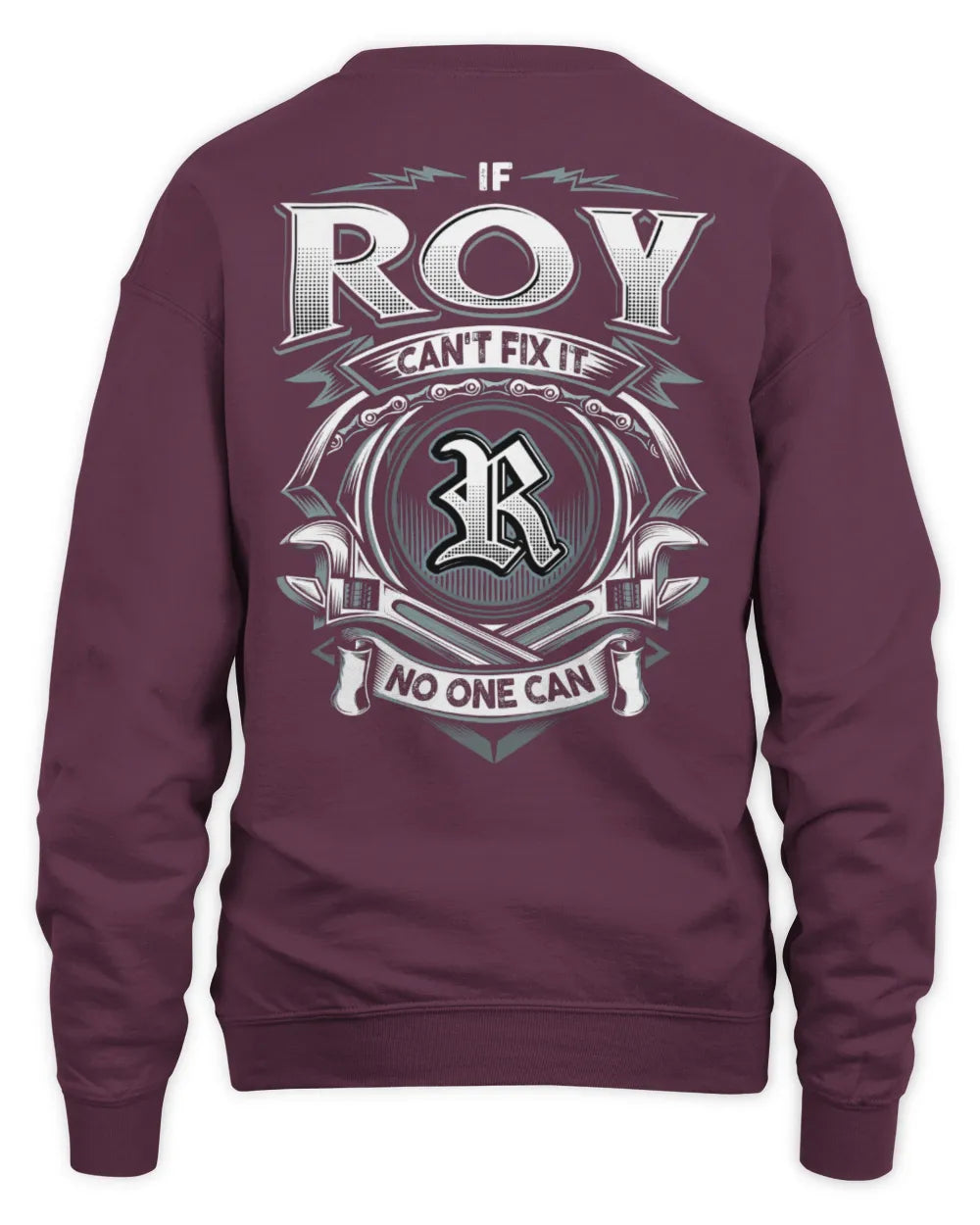 ROY AP81-K4-626 - Personalized Ahmed Quote Apparel “If Ahmed Can't Fix It, No One Can” - Unisex Sweatshirt - Maroon