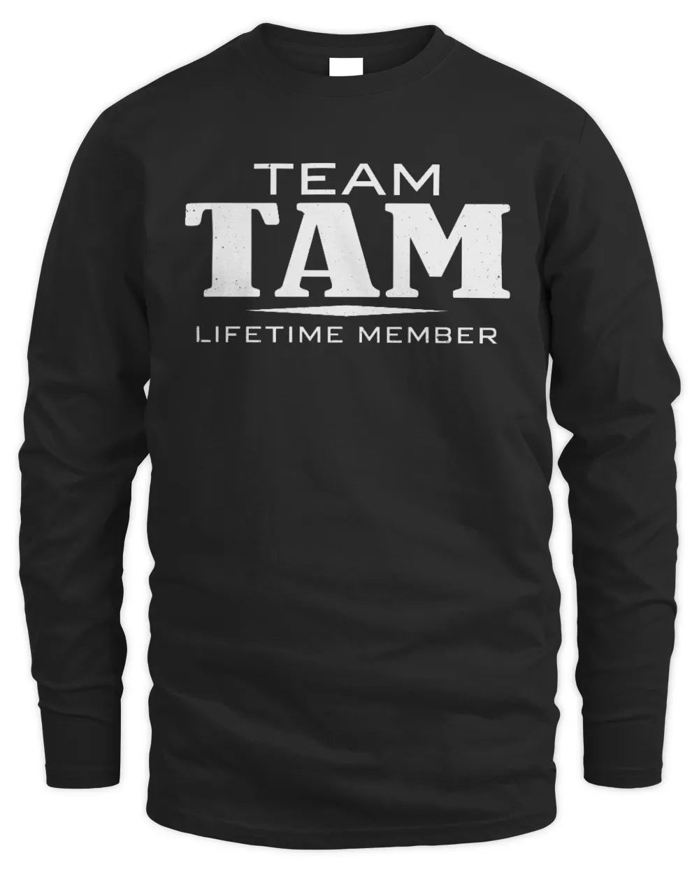 TAM BL62-K4-128 - Personalized “Team NAME Lifetime Member” - Men's Long Sleeved T-Shirt - Black