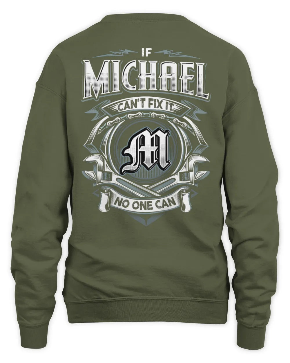 MICHAEL AP81-K4-626 - Personalized Ahmed Quote Apparel “If Ahmed Can't Fix It, No One Can” - Unisex Sweatshirt - Military Green