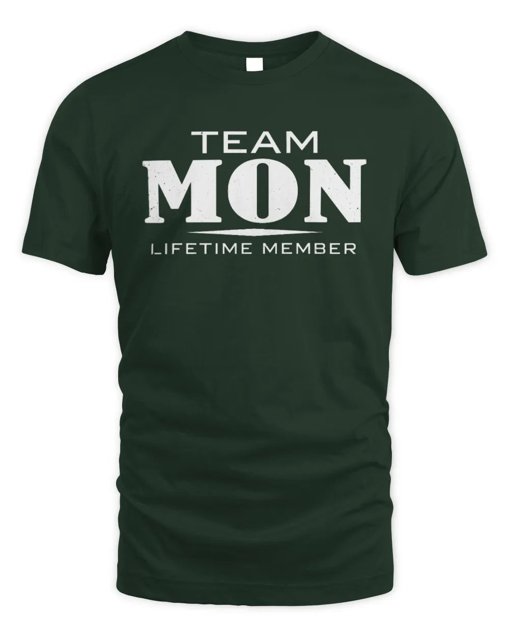 MON BL62-K4-128 - Personalized “Team NAME Lifetime Member” - Unisex Standard T-Shirt - Forest Green