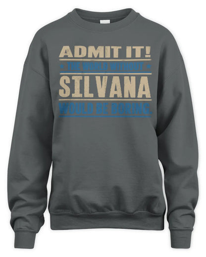 SILVANA TP68-K2-968 – Personalized Funny Quote Apparel “The World Without NAME Would Be Boring” - Unisex Sweatshirt - Charcoal