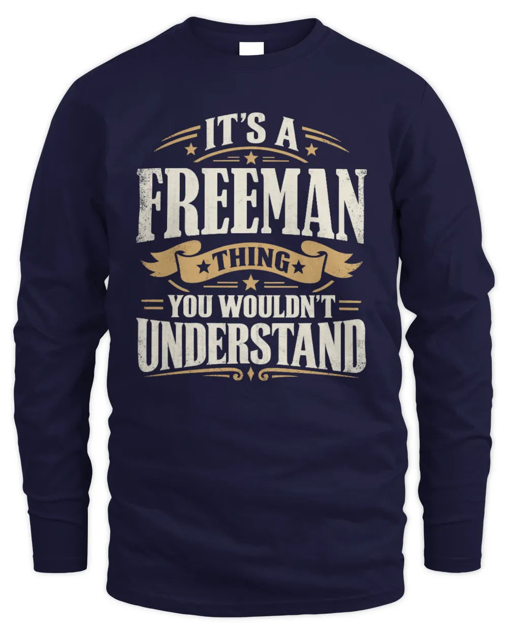 FREEMAN P08 TH51 - Personalized “It’s a/an [NAME] Thing – You Wouldn’t Understand” Shirt - Men's Long Sleeved T-Shirt - Navy