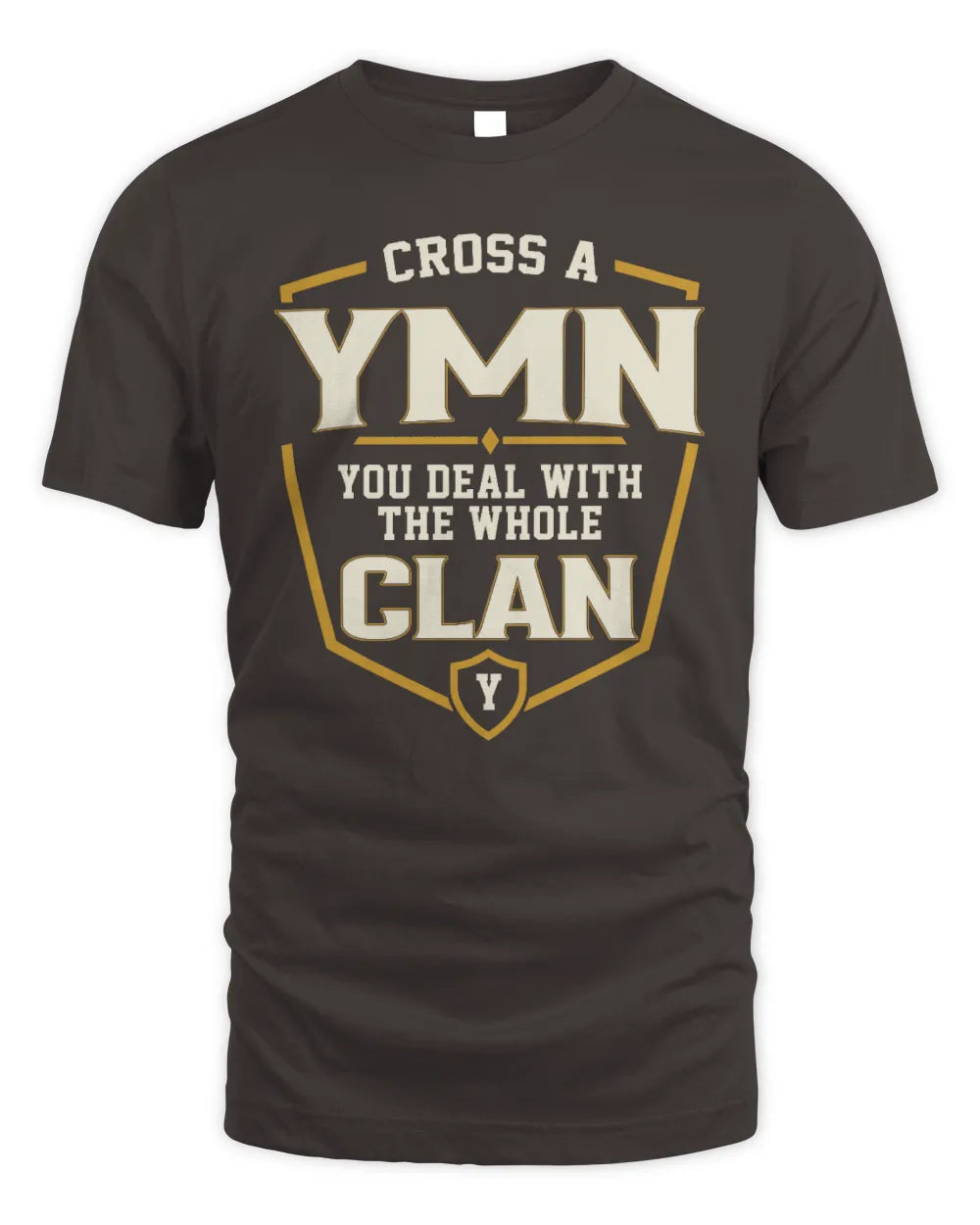 YMN NT1-K008 Cross A/An NAME, You Deal With the Whole Clan | Personalized Vintage T-Shirt - Unisex Standard T-Shirt - Dark Chocolate