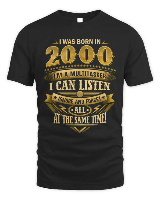 2000 HH89-K2 – Funny Birth Year Multitasker Quote T-Shirt - Unisex Standard T-Shirt - Black